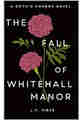 The Fall of Whitehall Manor