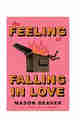 The Feeling of Falling in Love PDF