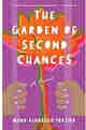 The Garden of Second Chances