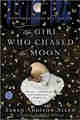 The Girl Who Chased the Moon: A Novel