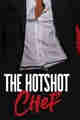 The Hotshot Chef