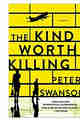 The Kind Worth Killing