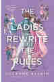 The Ladies Rewrite the Rules