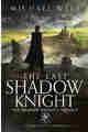 The Last Shadow Knightn