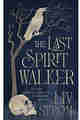 The Last Spiritwalker