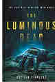 The Luminous Dead