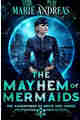 The Mayhem of Mermaids