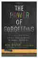 The Power of Forgetting