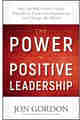 The Power of Positive Leadership