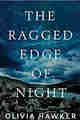 The Ragged Edge of Night