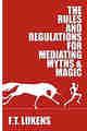 The Rules and Regulations for Mediating Myths & Magic