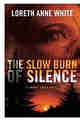 The Slow Burn of Silence