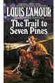 The Trail to Seven Pines By Louis L’Amour ePub