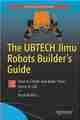 The UBTECH Jimu Robots Builder’s Guide