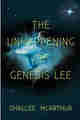The Unhappening of Genesis Lee