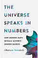 The Universe Speaks in Numbers