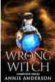 The Wrong Witch Complete Series