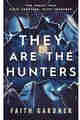 They Are the Hunters