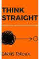 Think straight