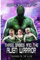 Three Babies and the Alien Warrior