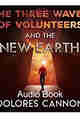 Three Waves of Volunteers and the New Earth