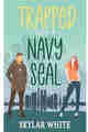 Trapped with a Navy Seal