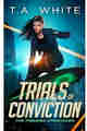 Trials of Conviction