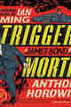 Trigger Mortis