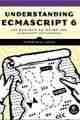 Understanding ECMAScript 6