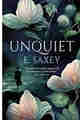 Unquiet