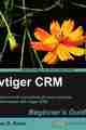 vtiger CRM Beginner’s Guide vtiger CRM Beginner’s Guide