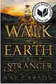 Walk on Earth a Stranger