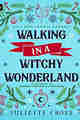 Walking in a witchy wonderland