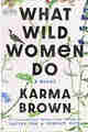 What Wild Women Do