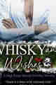 Whisky and Wishes