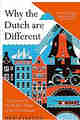 Why The Dutch Are Different