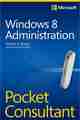 Windows 8 Administration Pocket Consultant