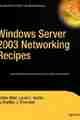 Windows Server 2003 Networking Recipes