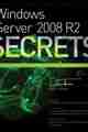 Windows Server 2008 R2 Secrets