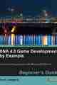XNA 4.0 Game Development by Example: Beginners Guide XNA 4.0 Game Development by Example: Beginners Guide