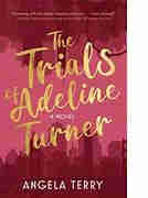 Trials of Adeline Turner