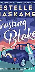 Trusting Blake Mila Trilogy