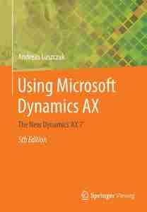 Using Microsoft Dynamics AX, 5th Edition
