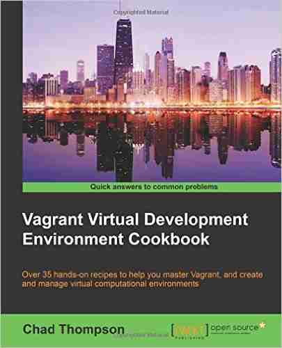 Vagrant Virtual Development Environment Cookbook