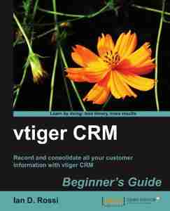 vtiger CRM Beginner’s Guide
