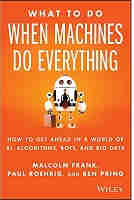 What to Do When Machines Do Everything