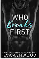 Who Breaks First