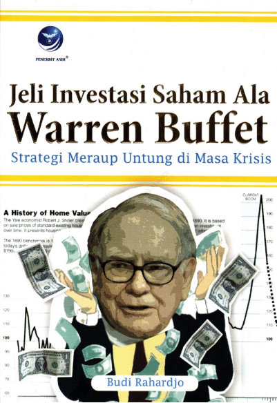 Jeli Investasi Saham ala Warren Buffet - Budi Rahardjo - buku belajar investasi saham investasiku