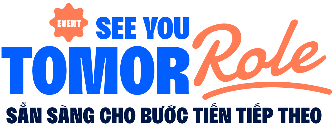 See You TomorRole - Hẹn bạn ở bước tiến sự nghiệp tiếp theo