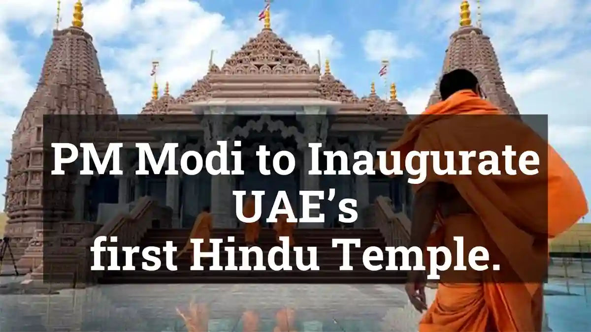 PM Modi to inaugurate UAE's first Hindu Temple